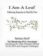 I Am A Leaf Following Branches to Find My Tree