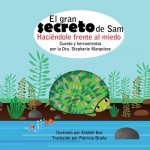 El Gran Secreto de Sam: Haciéndole Frente Al Miedo