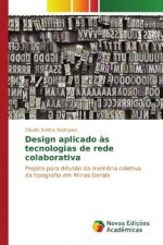 Design aplicado às tecnologias de rede colaborativa