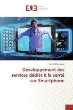 Développement des services dédiés à la santé sur Smartphone