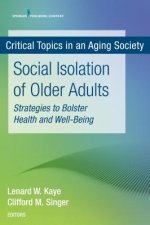Critical Topics in an Aging Society: Social Isolation of Older Adults