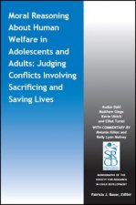 Moral Reasoning About Human Welfare in Adolescents  and Adults - Judging Conflicts Involving Sacrificing and Saving Lives