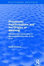 Revival: Philosophy, Psychoanalysis and the Origins of Meaning (2001)