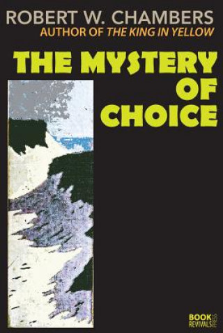 Mystery of Choice