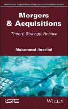 Mergers & Acquisitions - Theory, Strategy, Finance