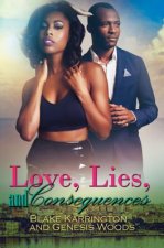 Love, Lies, And Consequences