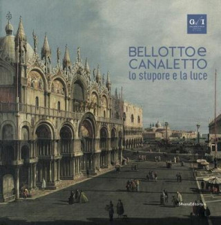 Bellotto and Canaletto