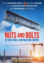 Nuts and Bolts of Erecting a Contracting Empire