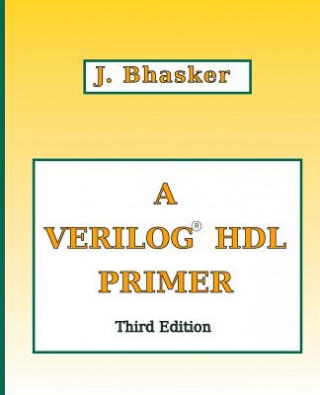 A Verilog HDL Primer, Third Edition