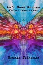 Left Hand Dharma: New and Selected Poems