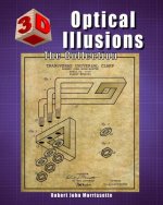 3D Optical Illusions: The Collection