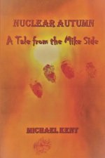 Nuclear Autumn: A Tale from the Mike Side