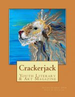 Crackerjack Youth Literary & Art Magazine: Issue 2: 
