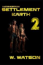 Earth's Survivors Settlement Earth