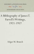 Bibliography of James T. Farrell's Writings, 1921-1957