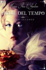 Figlie del Tempo, Libro Secondo nuova edizione