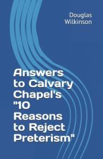Answers to Calvary Chapel's 