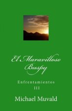 El Maravilloso Buspy: Enfrentamientos