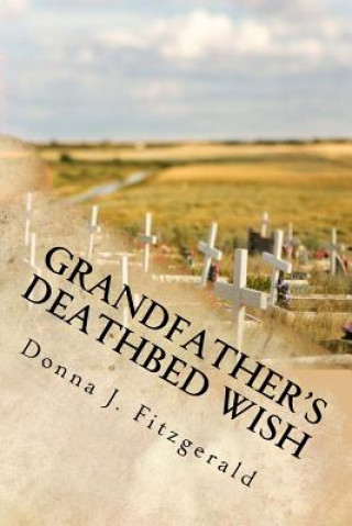 Grandfather's Deathbed Wish