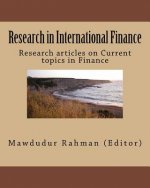 Research in International Finance: Research articles on Current topics in Finance