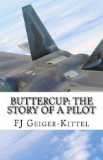 Buttercup: The Story of a Pilot