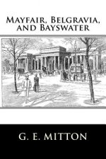 Mayfair, Belgravia, and Bayswater