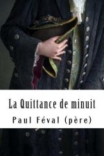 La Quittance de minuit: Tome I - L'hériti?re