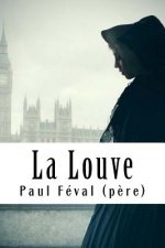 La Louve: Tome I