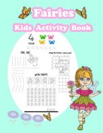 Fairies Kids Activity Book: : Fun Activity for Kids in Fairies theme Coloring, Color by number, Find the shadow, Count the number and More. (Activ