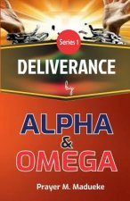 Deliverance by Alpha And Omega