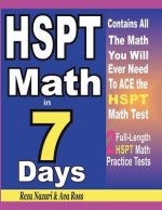 HSPT Math in 7 Days: Step-By-Step Guide to Preparing for the HSPT Math Test Quickly