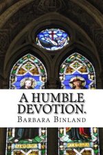 A Humble Devotion.
