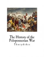 The History of the Peloponnesian War: Thucydides