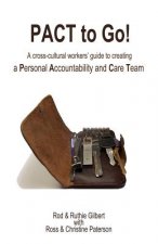 PACT to Go: A cross-cultural workers' guide to creating a Personal Accountability and Care Team