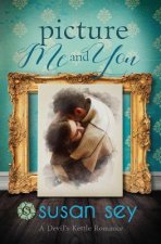 Picture Me And You: A Devil's Kettle Romance, #1