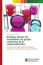 Estudos adição de nucleófilos ao grupo carbonila de beta-cetossulfóxidos