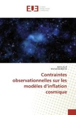 Contraintes observationnelles sur les modèles d'inflation cosmique