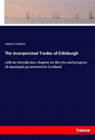 The Incorporated Trades of Edinburgh