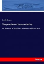 The problem of human destiny
