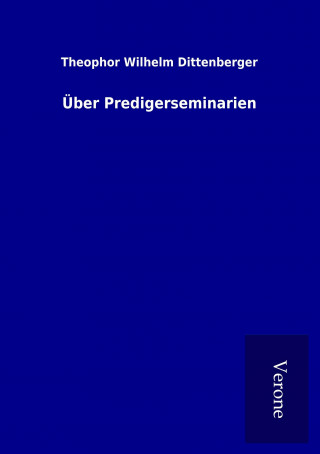 Über Predigerseminarien
