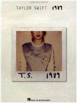 Taylor Swift: 1989 -For Piano, Voice & Guitar-