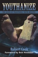 Youthanize: The Death of Traditional Youth Ministry