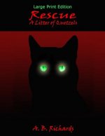 Rescue: A Litter of Quetzels: Large Print Edition