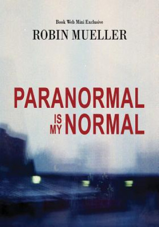 Paranormal Is My Normal