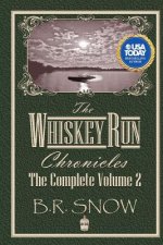 The Whiskey Run Chronicles - Volume 2