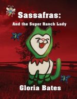Sassafras and the Super Ranch Lady