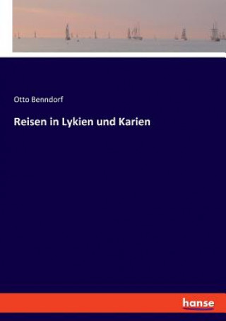 Reisen in Lykien und Karien