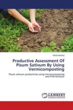 Productive Assessment Of Pisum Sativum By Using Vermicomposting