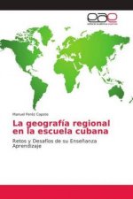 La geografía regional en la escuela cubana