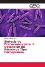 Síntesis de Precursores para la Obtención de Fármacos Tipo Carbapenem